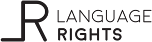 Language Rights - Language Rights are Human Rights